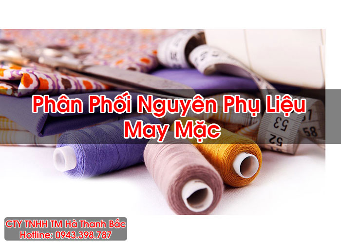 Phân Phối Nguyên Phụ Liệu May Mặc