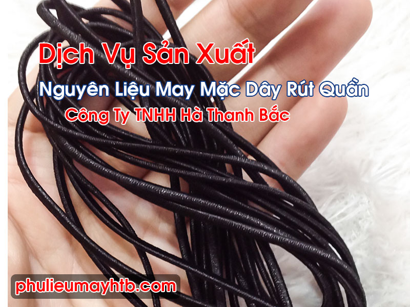 Nguyên Liệu May Mặc Dây Rút Quần