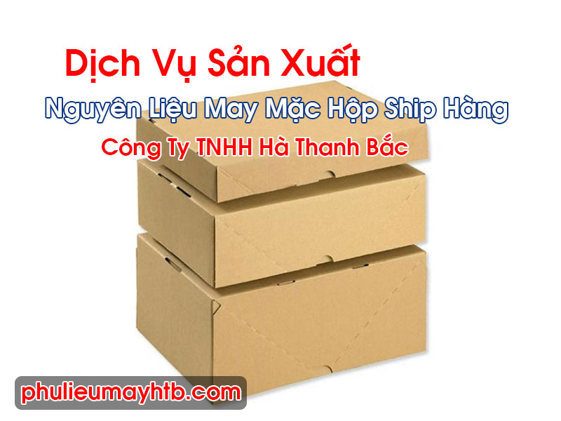 Nguyên Liệu May Mặc Hộp Ship Hàng